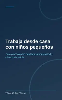 Trabaja desde casa con niños pequeños