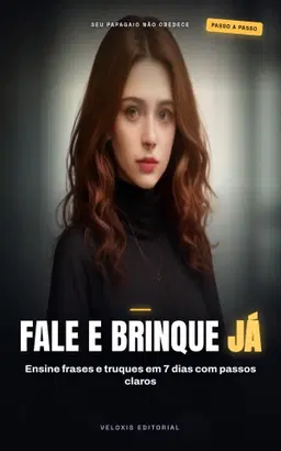 Papagaio Falante: Treine Fala e Truques