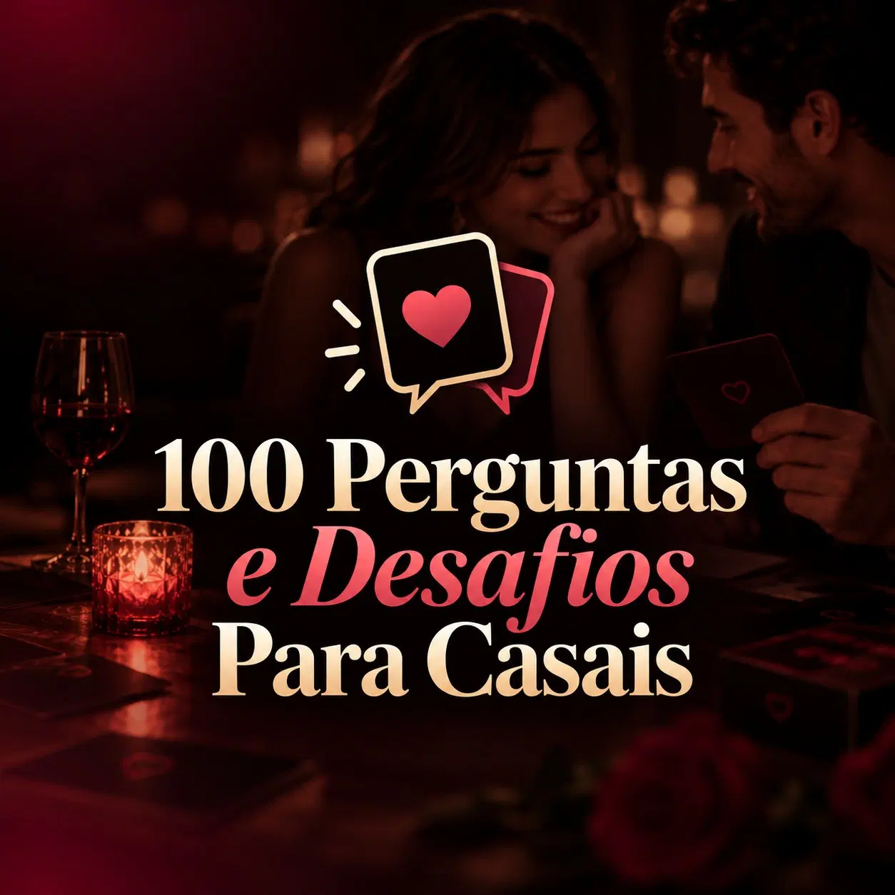 100 Perguntas e Desafios Para Casais