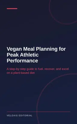 Vegan Meal Planning for Peak Athletic Performance