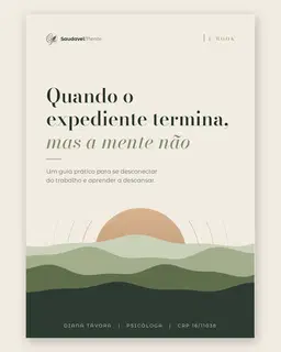 Quando o expediente termina, mas a mente não: um guia para aprender a descansar