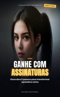 Podcast Lucrativo: Nichos e Assinaturas