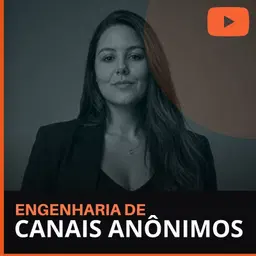 Engenharia de Canais Anônimos