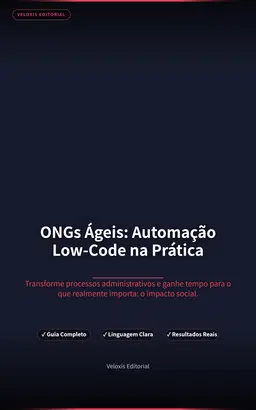 ONGs Ágeis: Automação Low-Code na Prática