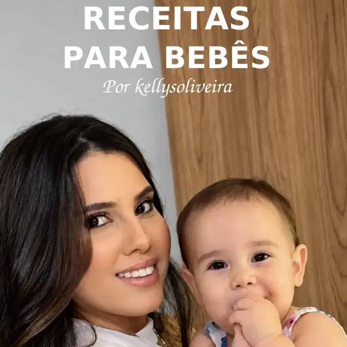 Receitas para bebê, tenha mais de 100 receitas para bebês, ele passa a sair do só”mama” e come comida de verdade
