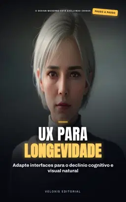 UX para a Terceira Idade: Apps que Conectam
