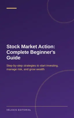 Stock Market Action: Complete Beginner's Guide
