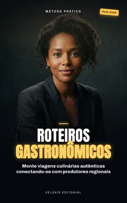Roteiros Gastronômicos: Sabores Locais