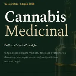 Cannabis Medicinal: do Zero à Primeira Prescrição.