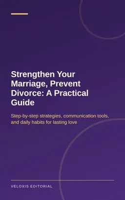 Strengthen Your Marriage, Prevent Divorce: A Practical Guide