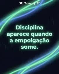 Disciplina e Consistência no Trading