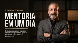 Evento On-line - Mentoria em Um Dia