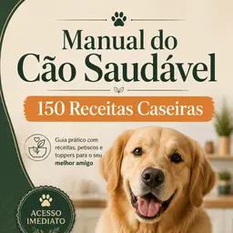 Manual do Cão - 150 Receitas Caseiras Sáudaveis