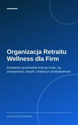 Organizacja Retraitu Wellness dla Firm