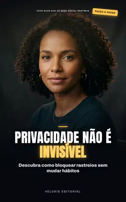 Privacidade nas Redes Sociais sem Segredos
