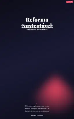 Reforma Sustentável: Conforto e Eficiência em Habitações