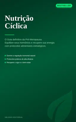 Nutrição Cíclica: O Guia da Pré-Menopausa + Audiolivro