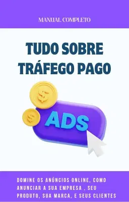 Tudo Sobre Tráfego Pago