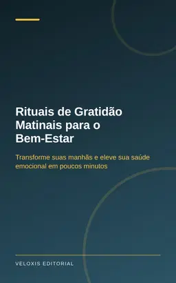 Rituais de Gratidão Matinais para o Bem‑Estar