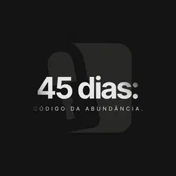 45 dias: Código da Abundância
