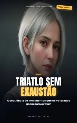 Triatleta Iniciante: Do Zero à Sua Primeira Prova
