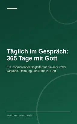 Täglich im Gespräch: 365 Tage mit Gott