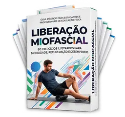Guia Ilustrado de Liberação Miofascial – 80 Exercícios Práticos