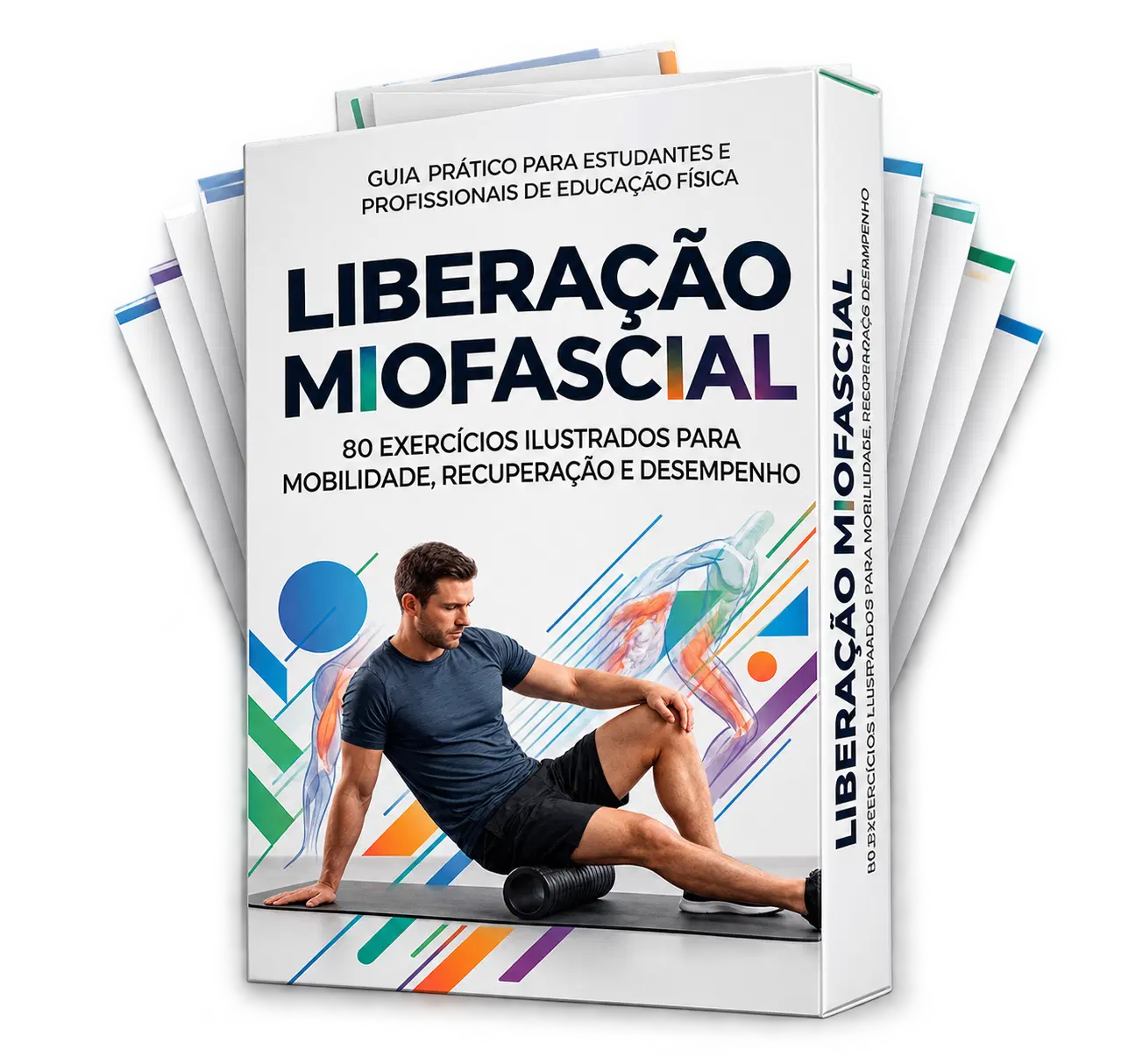 Guia Ilustrado de Liberação Miofascial – 80 Exercícios Práticos