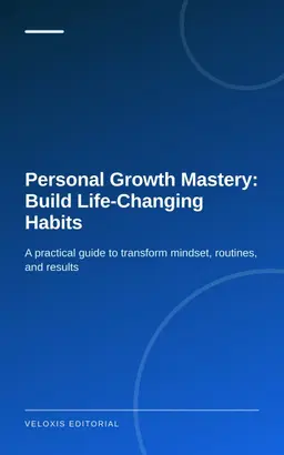 Personal Growth Mastery: Build Life-Changing Habits