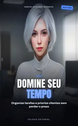 Produtividade Maximizada: Gestão de Tempo para Freelancers Multicliente