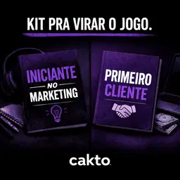 KIT INICIANTE NO MARKETING + PRIMEIRO CLIENTE