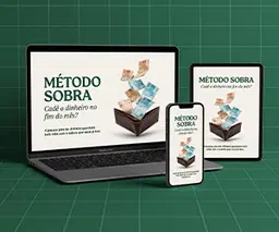 Método Sobra - 4 Passos para Ter Dinheiro Guardado Todo Mês