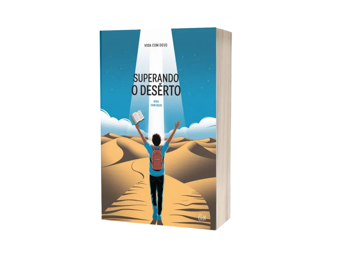 SUPERANDO O DESERTO