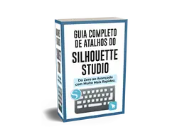 GUIA COMPLETO DE ATALHOS DO SILHOUETTE STUDIO