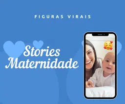 Stories Virais de Maternidade