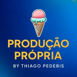 Produção Própria - By Thiago Pedebis ©