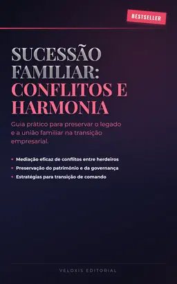 Sucessão Familiar: Conflitos e Harmonia