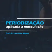 Periodização dos métodos de treino aplicada à musculação