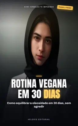Rotina Vegana de Skincare para Pele Acneica