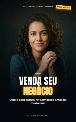 Valuation e M&A: Prepare sua Empresa para Vender + Plano de Ação