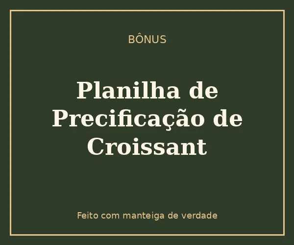 Planilha de Precificação de Croissant
