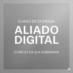 Nível 0: Introdução à Soberania Digital (Gratuito)