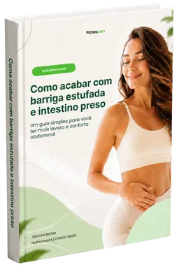 Como acabar com barriga estufada  e intestino preso