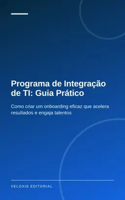 Programa de Integração de TI: Guia Prático