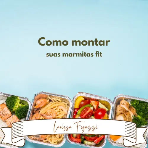 Emagreça com Marmitas Fit