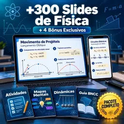 +300 Slides de Física - Pacote Completo