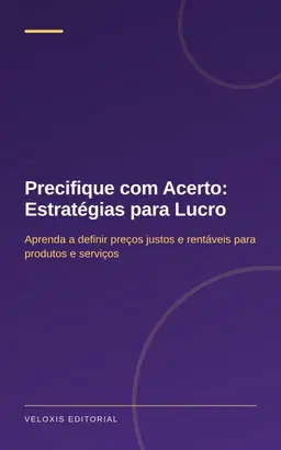 Precifique com Acerto: Estratégias para Lucro