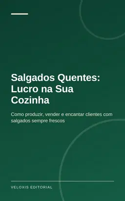 Salgados Quentes: Lucro na Sua Cozinha