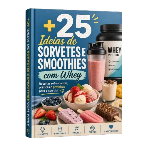 +25 Ideias de Sorvetes e Smoothies com Whey