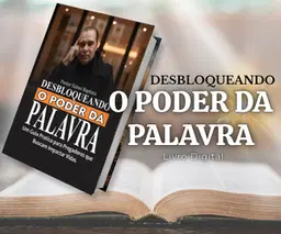 Livro Desbloqueando O Poder da Palavra